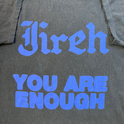 Jireh “You are Enough” Tee