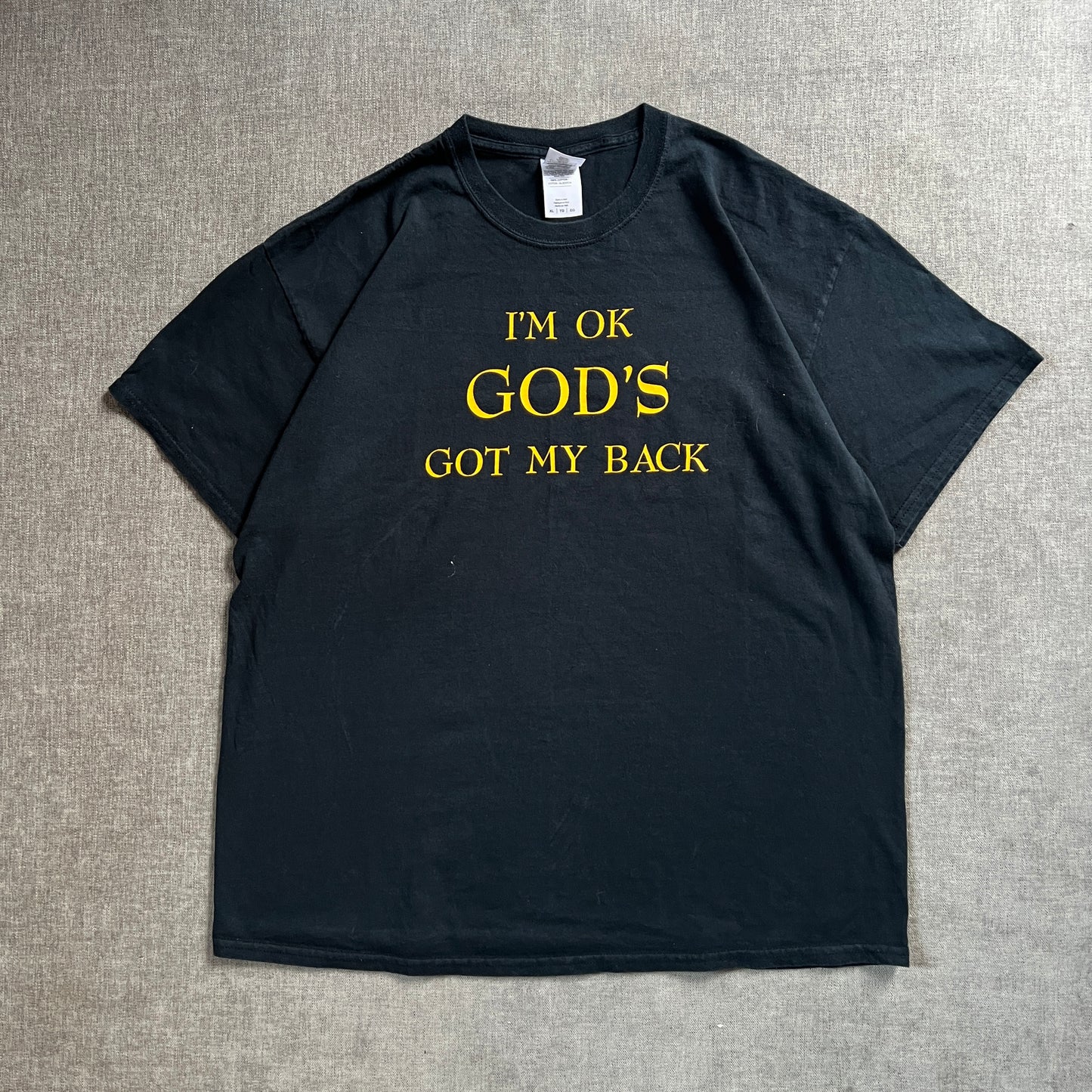 "I´m OK GODS got my back" 00s Tee