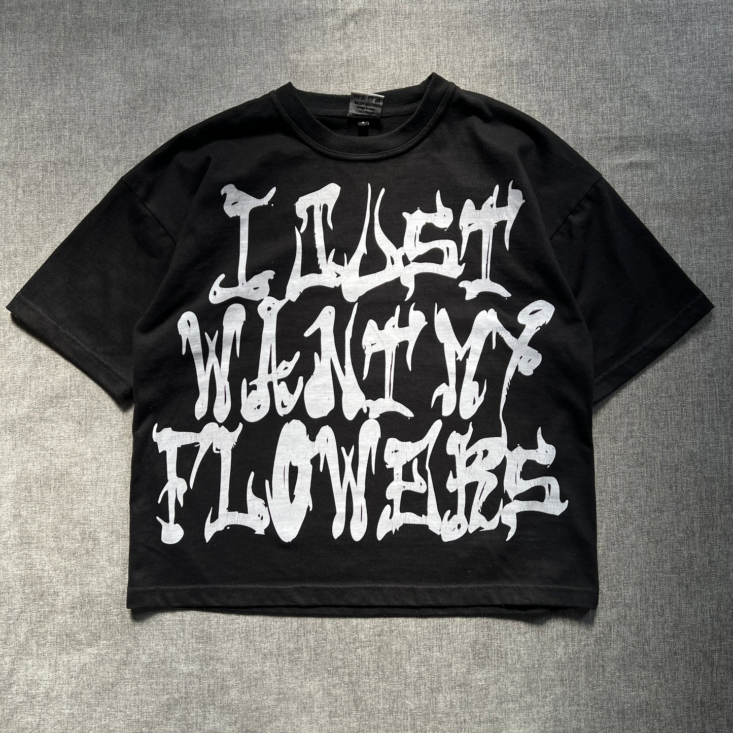 FlowerBrain "I just want my flowers" Tee
